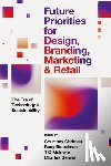 - Future Priorities for Design, Branding, Marketing and Retail