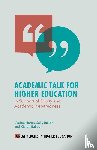 Heron, Marion (University of Surrey, Baker, Sally (University of New South Wales, Balloo, Kieran (Southern Cross University - Academic Talk for Higher Education