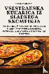 Marjeta Hrovat - VSESTRANSKA KUHARICA IZ SLADKEGA KROMPIRJA
