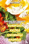 Nina Kastelic - KUHARSKA KNJIGA SODOBNEGA KRAMILCA