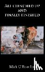 O'Reardon, Mick - All clenched up and finally finished