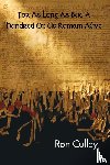 Culley, Ron - For As Long As But A Hundred Of Us Remain Alive