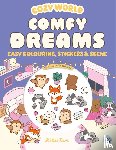 Ren, Kiku - Cozy World Comfy Dreams: Easy Colouring and Sticker Scene for Teens, Young Adults and Adults