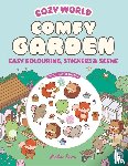 Ren, Kiku - Cozy World Comfy Garden: Easy Colouring and Sticker Scene for Teens, Young Adults and Adults