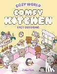 Ren, Kiku - Cozy World Comfy Kitchen: Easy Coloring for Teens, Young Adults, and Adults