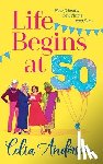 Celia Anderson - Life Begins at 50!