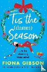 Fiona Gibson - 'Tis the Damn Season