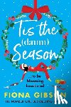 Gibson, Fiona - The Women Who Needed a Break