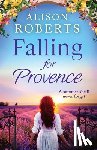 Alison Roberts - Falling for Provence