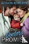 Roberts, Alison - The Doctor's Promise