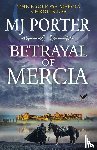 Porter, MJ - Betrayal of Mercia