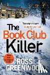 Greenwood, Ross - The Book Club Killer
