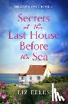 Eeles, Liz - Secrets at the Last House Before the Sea