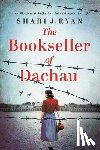 Ryan, Shari J. - The Bookseller of Dachau