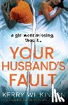 Wilkinson, Kerry - Your Husband's Fault