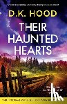Hood, D K - Their Haunted Hearts