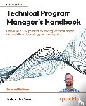 Teter, Joshua Alan - Technical Program Manager's Handbook - Second Edition