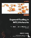 Sharma, Hemant - Segment Routing in MPLS Networks