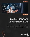 Espino, Jesús - Modern REST API Development in Go