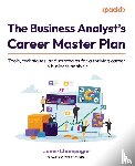 Champagne, Jamie - The Business Analyst's Career Master Plan