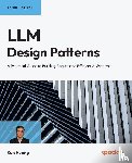 Huang, Ken - LLM Design Patterns