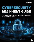Mason, Joshua - Cybersecurity Beginner's Guide