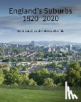 Smith, Joanna, Whitfield, Matthew - England's Suburbs 1820-2020