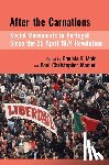  - After the Carnations: Social Movements in Portugal Since the 25 April 1974 Revolution