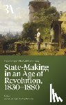  - State-Making in an Age of Revolution, 1830-1880