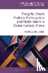Chen, Ronggang - Fangirls, Youth Political Participation and Nationalism in Contemporary China