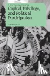 Greenwood-Hau, Joe - Capital, Privilege and Political Participation