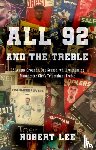 Lee, Robert - All 92 (And the Treble)