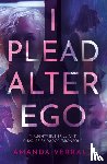 Verrall, Amanda - I Plead Alter Ego