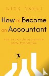 Asset, Nick - How to Become an Accountant