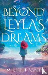 Sant, Mireille - Beyond Leyla's Dreams