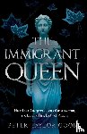 Taylor-Gooby, Peter - The Immigrant Queen