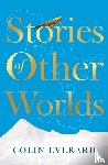 Everard, Colin - Stories of Other Worlds