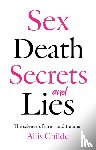 Childe, Allis - Sex, death, secrets and lies