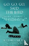 Oerton, Richard - Go, Go, Go, Said the Bird