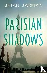 Jarman, Brian - Parisian Shadows