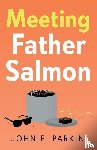 Parkin, John E. - Meeting Father Salmon