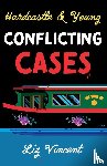 Vincent, Liz - Hardcastle & Young – Conflicting Cases