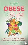 Scriptor, Penny - From OBESE To SLIM
