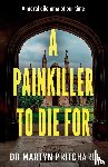Pritchard, Dr Martyn - A Painkiller to Die For