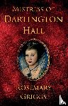 Griggs, Rosemary - Mistress of Dartington Hall