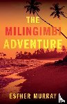 Murray, Esther - The Milingimbi Adventure