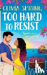 Spring, Olivia - Too Hard to Resist