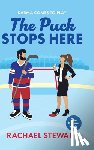 Rachael Stewart - The Puck Stops Here