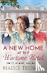 Thomas, Maisie - A New Home at the Wartime Hotel