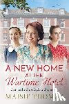 Thomas, Maisie - A New Home at the Wartime Hotel